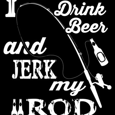 drink beer and jerk rod Thumbnail
